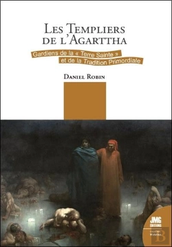 Bertrand.pt - Les Templiers De L'Agarttha : Gardiens De La Terre Sainte Et De La Tradition Primordiale