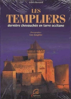 Bertrand.pt - Les Templiers ; Dernière Chevauchée En Terre Occitane