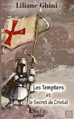 Bertrand.pt - Les Templiers Et Le Secret Du Cristal