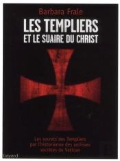 Les Templiers Et Le Suaire Du Christ