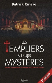 Les Templiers Et Leurs Mystères