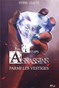 Bertrand.pt - Les Temps Assassins T.3 ; Parmi Les Vestiges