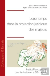 Le(S) Temps Dans La Protection Juridique Des Majeurs