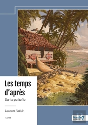 Les Temps D'Après : Sur La Petite Île