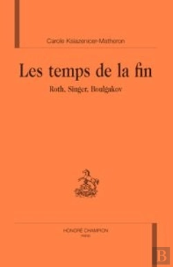 Bertrand.pt - Les Temps De La Fin : Roth, Singer, Boulgakov