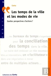 Les Temps De La Ville Et Les Modes De Vie Quelles Perspectives D'Actions Debats N 34