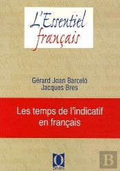 Les Temps De L'Indicatif En Français