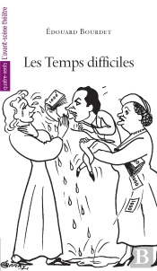 Les Temps Difficiles