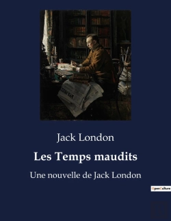 Bertrand.pt - Les Temps Maudits - Une Nouvelle De Jack London