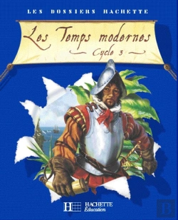 Bertrand.pt - Les Temps Modernes ; Cycle 3 ; Livre De L'Eleve