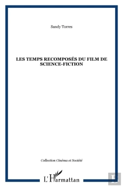 Bertrand.pt - Les Temps Recomposes Du Film De Science-Fiction