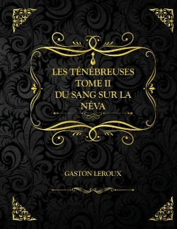 Bertrand.pt - Les Tenebreuses - Tome Ii - Du Sang Sur La Neva