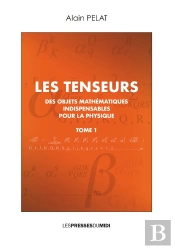 Les Tenseurs Tome 1