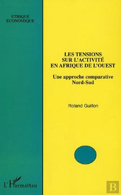 Bertrand.pt - Les Tensions Sur L'Activite En Afrique De L'Ouest ; Une Approche Comparative Nord-Sud
