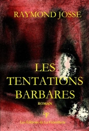Les Tentations Barbares