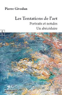 Bertrand.pt - Les Tentations De L Art : Portraits Et Notules, Un Abecedaire