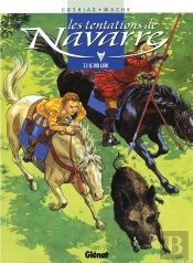 Les Tentations De Navarre Tome 2 ; Le Roi Lion