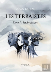 Les Terraïstes Tome 1 : La Fondation