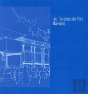 Les Terrasses Du Port De Marseille
