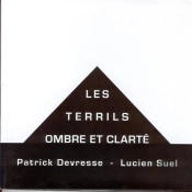 Les Terrils, Ombre Et Clarté