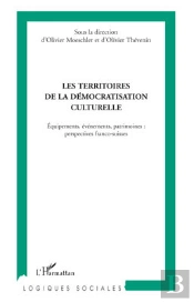 Les Territoires De La Démocratisation Culturelle ; Équipements, Évènements, Patrimoines : Perspectives Franco-Suisses