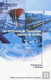 Les Territoires De L'Innovation, Espaces De Conflits
