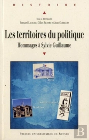Les Territoires Du Politique ; Hommages À Sylvie Guillaume