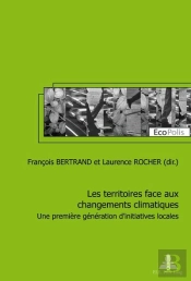 Les Territoires Face Aux Changements Climatiques : Une Première Génération D'Initiatives Locales