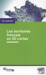 Les Territoires Francais En 50 Cartes