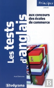 Les Tests D'Anglais Aux Concours Des Écoles De Commerce (2e Édition)