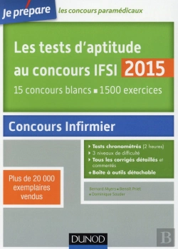 Bertrand.pt - Les Tests D'Aptitude Au Concours Ifsi 2015 (5e Édition) ; 15 Concours Blancs ; 1500 Exercices