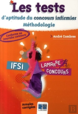 Bertrand.pt - Les Tests D'Aptitude Du Concours Infirmier ; Méthodologie