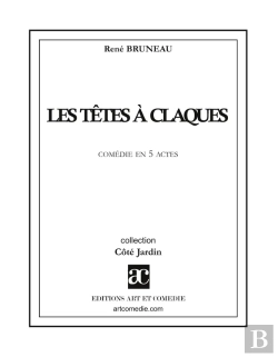 Bertrand.pt - Les Têtes À Claques : Comédie En Cinq Actes