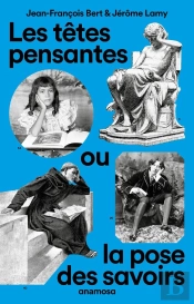 Les Têtes Pensantes, Ou La Pose Des Savoirs