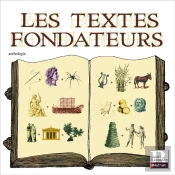 Les Textes Fondateurs ; Anthologie : La Bible ; L'Odyssée, D'Homère ; L'Enéide, De Virgile ; Les Métamorphoses, D'Ovide