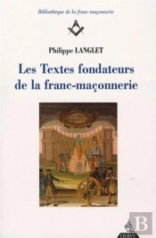 Les Textes Fondateurs De La Franc-Maçonnerie