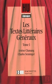 Les Textes Litteraires Generaux T.1
