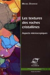 Les Textures Des Roches Cristallines ; Aspects Microscopiques
