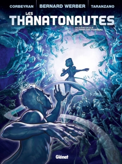 Bertrand.pt - Les Thanatonautes Tome 2 : Le Temps Des Pionniers