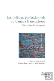Les Theatres Professionnels Du Canada Francophone