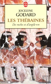 Les Thebaines T.2 ; De Roche Et D'Argile