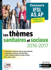 Les Themes Sanitaires Et Sociaux 2016/2017 Concours Ifsi As-Ap Etapes Formations Sante 2016