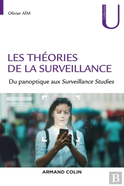 Bertrand.pt - Les Théories De La Surveillance ; Du Panoptique Aux Surveillance Studies