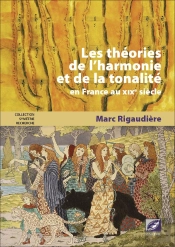 Les Théories De L'Harmonie Et De La Tonalité En France Au Xixe Siècle