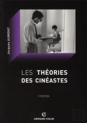 Les Théories Des Cinéastes (2e Édition)
