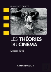 Les Théories Du Cinéma Depuis 1945