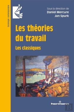 Bertrand.pt - Les Théories Du Travail ; Les Classiques