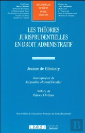 Les Théories Jurisprudentielles En Droit Administratif