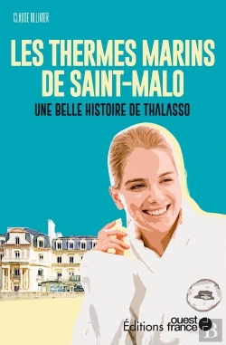Bertrand.pt - Les Thermes Marins : L'Histoire De La Thalasso De Saint-Malo