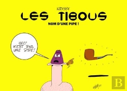 Bertrand.pt - Les Tibous Tome 2 : Nom D'Un Pipe